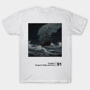 Songs for Ships and Irons - Minimalist Style Graphic Design T-Shirt